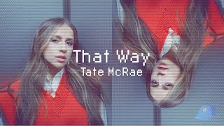 Tate McRae - "That Way" | we say we're friends but i'm catching you across the room | TikTok