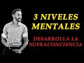 IMPRESIONANTE VIDEO‼ LOS 3 NIVELES DE LA SUPRACONSCIENCIA