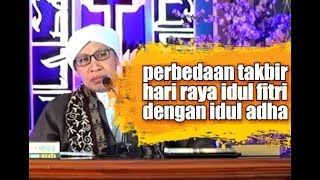 BUYA YAHYA: perbedaan takbir hari raya idul fitri dengan idul adha