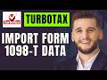 How To Import Form 1098 Tdata Into Turbotax