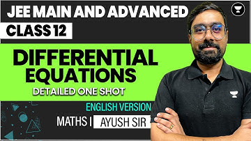 Differential Equations Class 12 | Part 1 | One Shot in English | JEE Main & Advanced