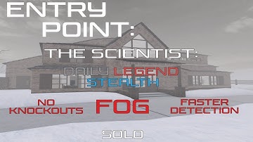 Entry Point: The Scientist - Daily Challenge┃30/05/2025┃Legend Stealth Solo
