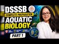 Aquaticbiologypart1dsssb tgt natural science complete course #dsssb#tgtscience#teachingexam#learnlab