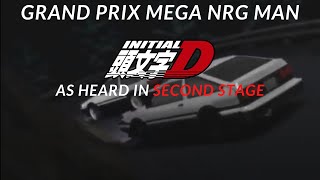 Grand Prix  Mega Nrg Man tvside as Heard In Second Stage