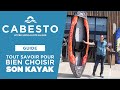 Guide cabesto  comment bien choisir son kayak 