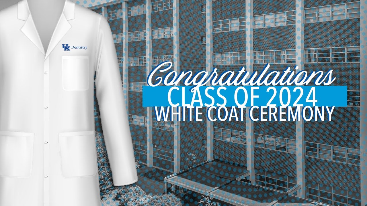 UK College of Dentistry May 8 2021 White Coat Ceremony YouTube
