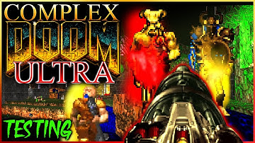Complex Ultra Testing (Part 2) | Doom: Bloodstain Maps 7-11 | CF/Nexus/LCA