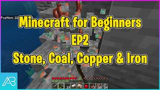 Minecraft Survival for Complete Beginners Tutorial – Episode 2 - Stone Tools, Coal, Copper and Iron
