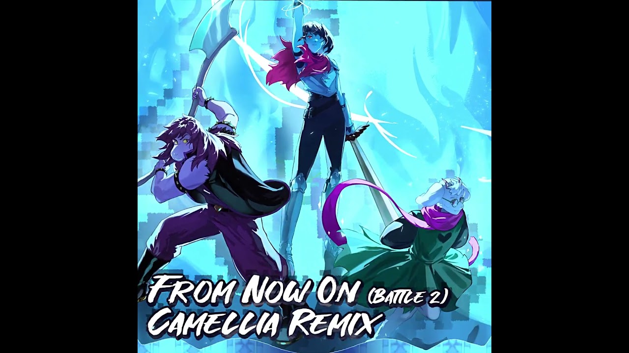 From Now On (Battle 2) Camellia Remix [PREMIERE SOON]