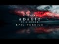 Albinoni&#39;s Adagio in G Minor | Epic Version by Armi Päivinen &amp; Samuli Vuori