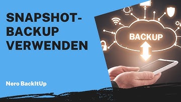 Snapshot-Backup verwenden | Nero BackItUp Anleitung