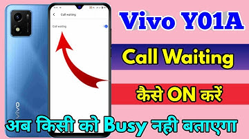how to enable call waiting in vivo y01a, vivo y01a call waiting setting