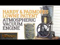 Hardy &amp; Padmores Lowne Patent Atmospheric Vacuum Engine | The Old Machinery Magazine