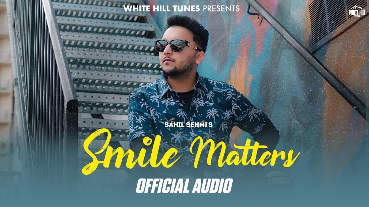 Smile Matters (Full Audio)