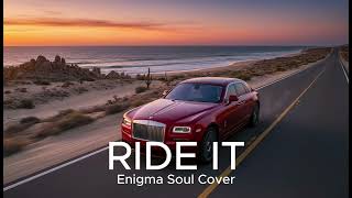 Ride It - Jay Sean | Enigma Soul Cover ( Gold Megafon )