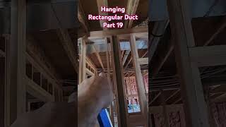 Hanging Rectangular Duct Part 19. #hvac #hvactraining