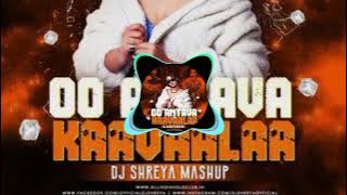 Kavala X Oo Antava (Mashup) - DJ Shreya | Rajinikanth | Allu Arjun | Bollywood Remix | House OF NRX