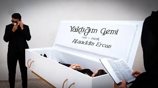 Alaaddin Ercan - Yaktığım Gemi