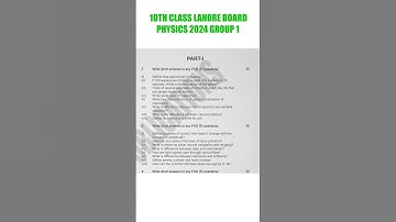 lahore board 10th class physics 2024 group 1 past paper #lahoreboard #10thclass #physics #2024