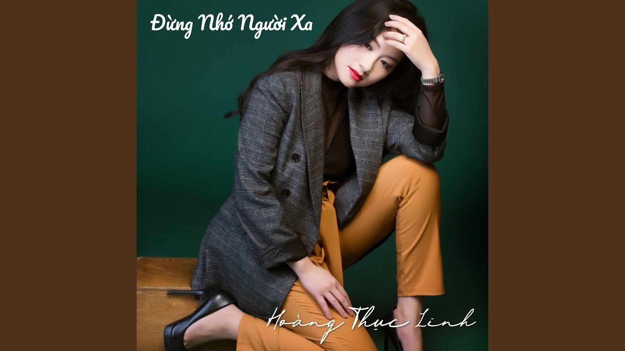 Watch Đừng Nhớ Người Xa on YouTube