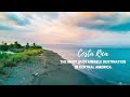Costa Rica - The Most Sustainable Destination in Central America