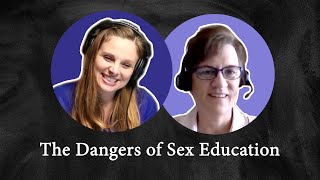 The Dangers of Sex Education | An Interview With Audrey Werner