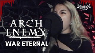 ARCH ENEMY - WAR ETERNAL (FULL COVER) #metalcover #music #metalmusic #cover #archenemy  #metalhead