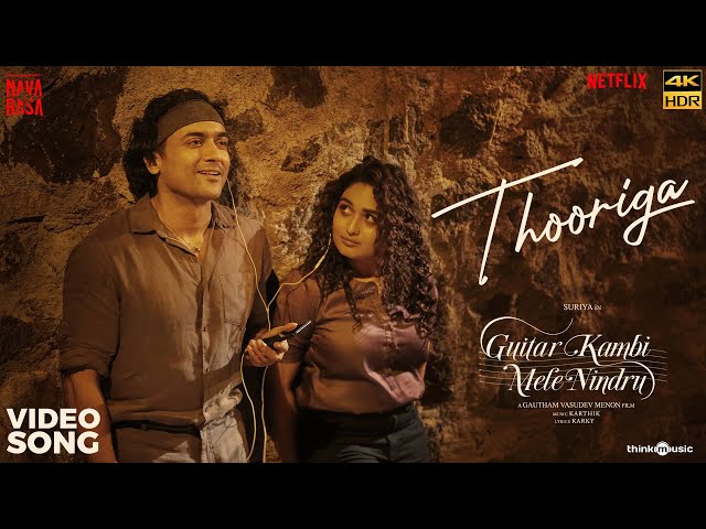 Thooriga | HDR | Guitar Kambi Mele Nindru | Suriya, Prayaga Martin |Gautham Menon |Karthik |Navarasa class=