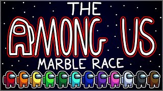 The AMONG US Marble Race