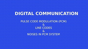 PULSE CODE MODULATION | PCM |