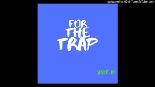 Watch Jody Lo Trap video