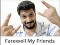 Farewell My Dear Friends.