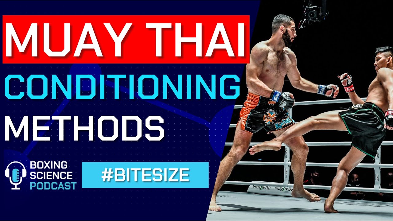 Muay Thai Conditioning Methods YouTube