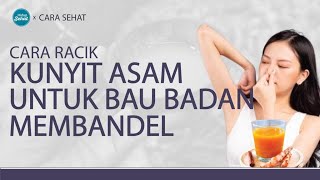 Hilangkan Bau Badan dengan Kunyit Asam, Ini Racikannya! | Hidup Sehat tvOne