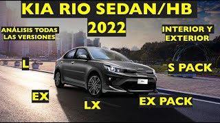 KIA RIO 2022 TODAS LAS VERSIONES L, LX, EX, EXPACK Y SPACK; INTERIOR Y EXTERIOR.