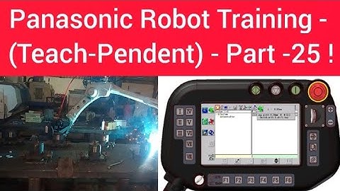 Panasonic Robot Training (Teach-Pendent) - Part -25 !