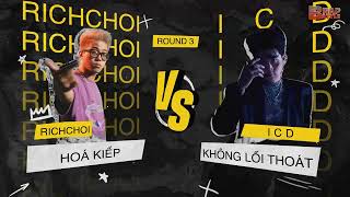 2024 BEEF│RICH CHOI VS ICD│ROUND 3│NÓI DỐI LÀ HƯ/HOÁ KIẾP - RICHCHOI│KHÔNG LỐI THOÁT - ICD │ LYRICS