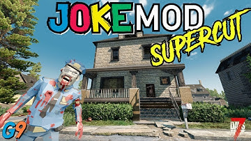 7 Days To Die - Joke Mod Supercut