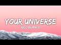Rico Blanco - Your Universe (Lyrics)