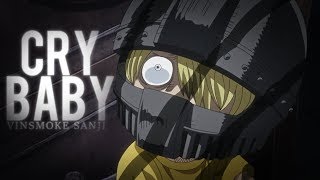 [One Piece AMV] - CRYBABY | Vinsmoke Sanji