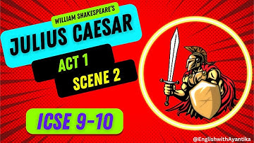 Julius Caesar Act 1, Scene 2- easy Animated explanation for ICSE: CLASS 9