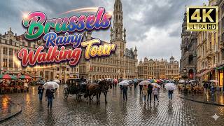 Rainy Evening BRUSSELS Walking Tour 🇧🇪 Belgium  | 4K UHD