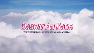 Download Lagu Yaswar Au Kaku - White Stone Boy x White Rock Jamaica \u0026 Jubi Rap (Official Audio)​ MP3