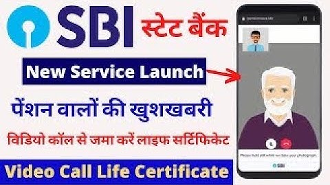Submit your Pensioner Life Certificate through Video Call in SBI