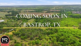 Coming Soon: Reids Bend Ranch | Downtown Bastrop