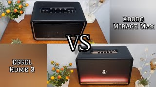 EGGEL Home 3 VS Xdobo Mirage Max | Sound Battle