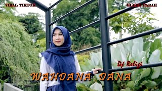 DJ WAHDANA DANA SHOLAWAT TERBARU VIRAL TIKTOK - Elly Rahmadhani