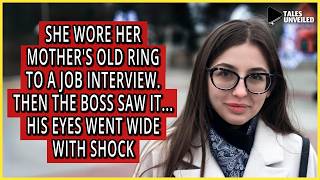 She Wore Her Mother's Ring To A Job Interview. The Boss Saw It, And His Eyes Went Wide With Shock...