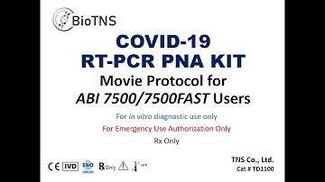 COVID-19 RT-PCR PNA KIT with ABI7500,7500Fast movie protocol - TNS Co., Ltd.(BioTNS)