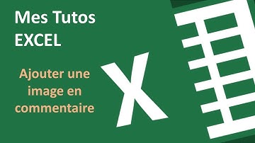 EXCEL Ajouter une image en commentaire